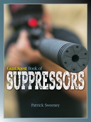cover image of Gun Digest Book of Suppressors